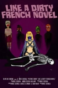Постер Типа грязное французское чтиво (Like a Dirty French Novel)