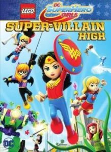 Постер Lego DC Super Hero Girls: Super-Villain High (Lego DC Super Hero Girls: Super-Villain High)