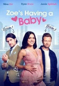 Постер У Зои будет ребёнок (Zoe's Having a Baby)