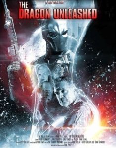 Постер Дракон, выпущенный на свободу (The Dragon Unleashed)