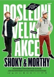 Постер Последнее большое дело Шоки и Морти (Shoky & Morthy: Poslední velká akce)