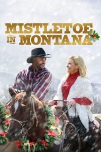 Постер Рождество в Монтане (Mistletoe in Montana)