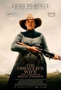 Постер Жена погонщика: легенда о Молли Джонсон (The Drover's Wife: The Legend of Molly Johnson)