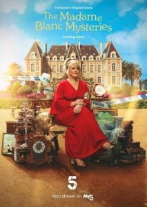 Постер Расследования мадам Блан (The Madame Blanc Mysteries)
