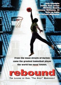 Постер Возвращение: Легенда Эрла «Козла» Маниго (Rebound: The Legend of Earl «The Goat» Manigault)