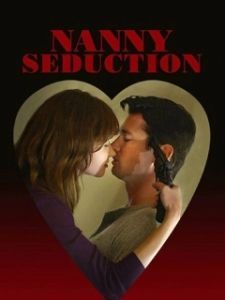 Постер Няня-соблазнительница (Nanny Seduction)