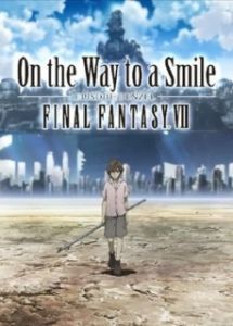 Постер Последняя фантазия 7: На пути к улыбке (On the Way to a Smile - Episode Denzel)