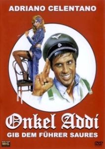Постер Дядя Адольф, по прозвищу Фюрер (Zio Adolfo, in arte Führer)
