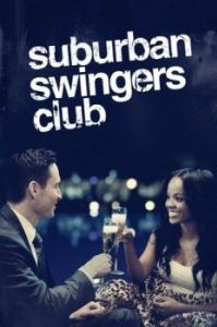 Постер Пригородный клуб свингеров (Suburban Swingers Club)