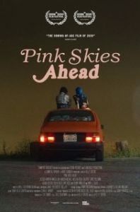 Постер Розовое небо впереди (Pink Skies Ahead)
