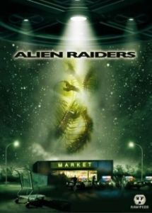 Постер Чужеродное вторжение (Alien Raiders)