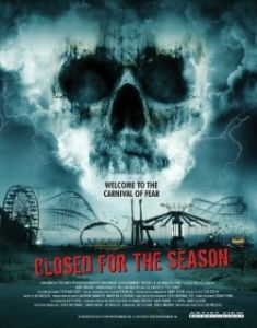 Постер Закрыто на сезон (Closed for the Season)