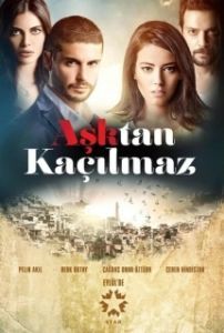 Постер От любви не убежать (Asktan Kaçilmaz)