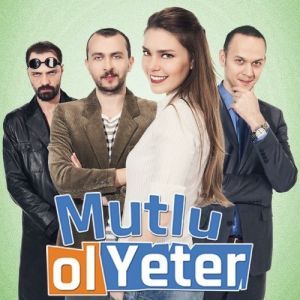 Постер Будь счастлива, этого достаточно (Mutlu Ol Yeter)