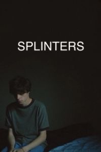 Постер Щепки (Splinters)