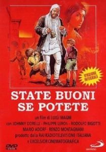 Постер Будьте добрыми если сможете (State buoni se potete)