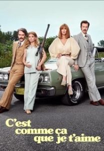 Постер Вот как я тебя люблю (C'est comme ça que je t'aime)