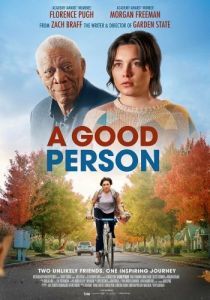 Постер Хороший человек (A Good Person)
