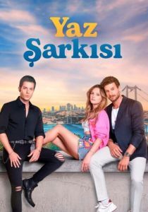 Постер Летняя песня (Yaz Şarkısı)