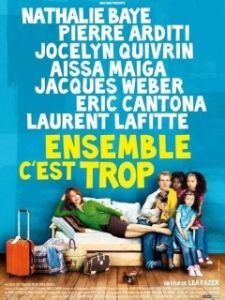 Постер Вместе - это слишком (Ensemble, c'est trop)