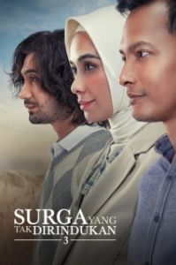 Постер Не стоит скучать по раю 3 (Surga Yang Tak Dirindukan 3)