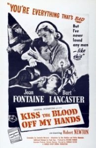 Постер Поцелуями сотри кровь с моих рук (Kiss the Blood Off My Hands)
