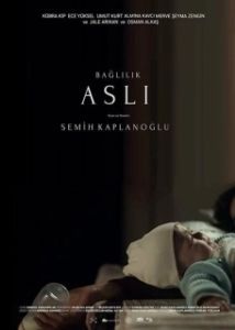 Постер Обязательная Асли (Baglilik Asli)