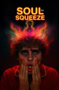 Постер Душевные муки (Soul to Squeeze)