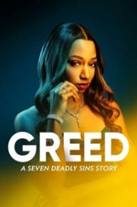 Постер Алчность: История о семи смертных грехах (Greed: A Seven Deadly Sins Story)