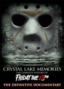 Постер Воспоминания Хрустального озера: Полная история пятницы 13-го (Crystal Lake Memories: The Complete History of Friday the 13th)