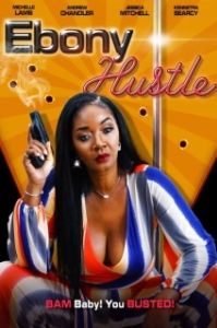 Постер Эбони Хасл (Ebony Hustle)