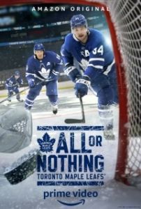 Постер Все или ничего: Торонто Мэйпл Лифс (All or Nothing: Toronto Maple Leafs)
