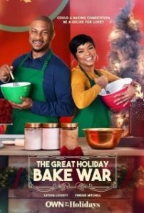 Постер Сладкое противостояние (The Great Holiday Bake War)