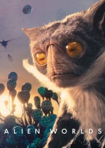 Постер Инопланетные миры (Alien Worlds)