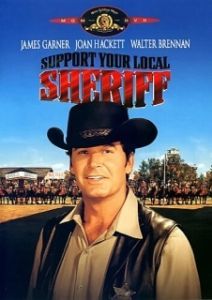 Постер Поддержите своего шерифа! (Support Your Local Sheriff!)