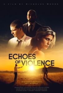 Постер Эхо насилия (Echoes of Violence)