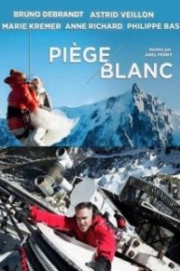 Постер Катастрофа в Альпах (Piège blanc)
