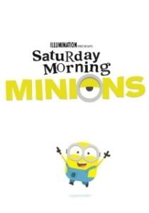 Постер Шоу Миньонов (Saturday Morning Minions)