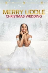 Постер Рождественская свадьба Лиддлов (Merry Liddle Christmas Wedding)