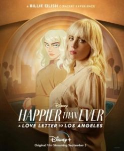 Постер Счастлива, как никогда: Любовные письма к Лос-Анджелесу (Happier Than Ever: A Love Letter to Los Angeles)
