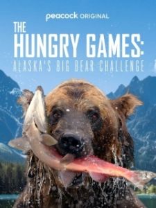 Постер Голодные Игры: Медведи на Аляске (The Hungry Games: Alaska Big Bear Challenge)
