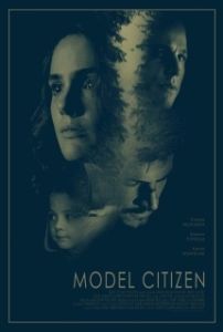 Постер Образцовая гражданка: цена модельной внешности (Model Citizen)