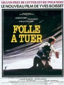 Постер Сумасшедшую – убить (Folle à tuer)