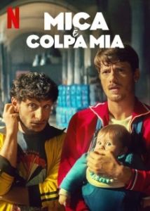 Постер Любовная афера (La culpa no es mía)
