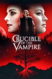 Постер Горнило вампира (Crucible of the Vampire)
