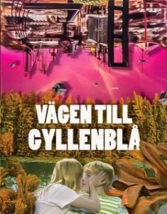 Постер Путешествие на Гилленблу (Vägen till Gyllenblå!)