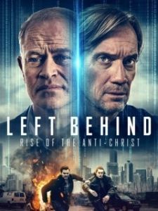 Постер Оставленные позади: Восстание антихриста (Left Behind: Rise of the Antichrist)