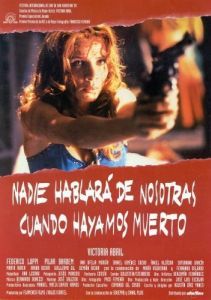 Постер Никто не расскажет о нас, когда мы умрем (Nadie hablará de nosotras cuando hayamos muerto)