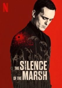 Постер Болотная тишина (El silencio del pantano)