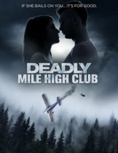Постер Смертельный клуб десятитысячников (Deadly Mile High Club)